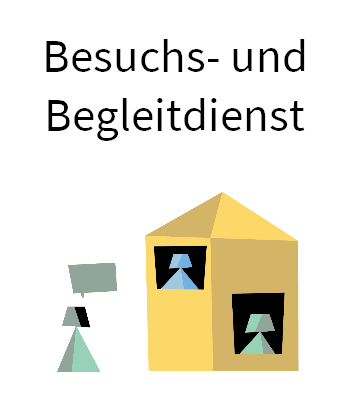 Besuchs- und Begleitdienst